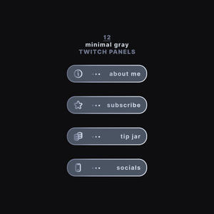 Minimal Gray Twitch Panels